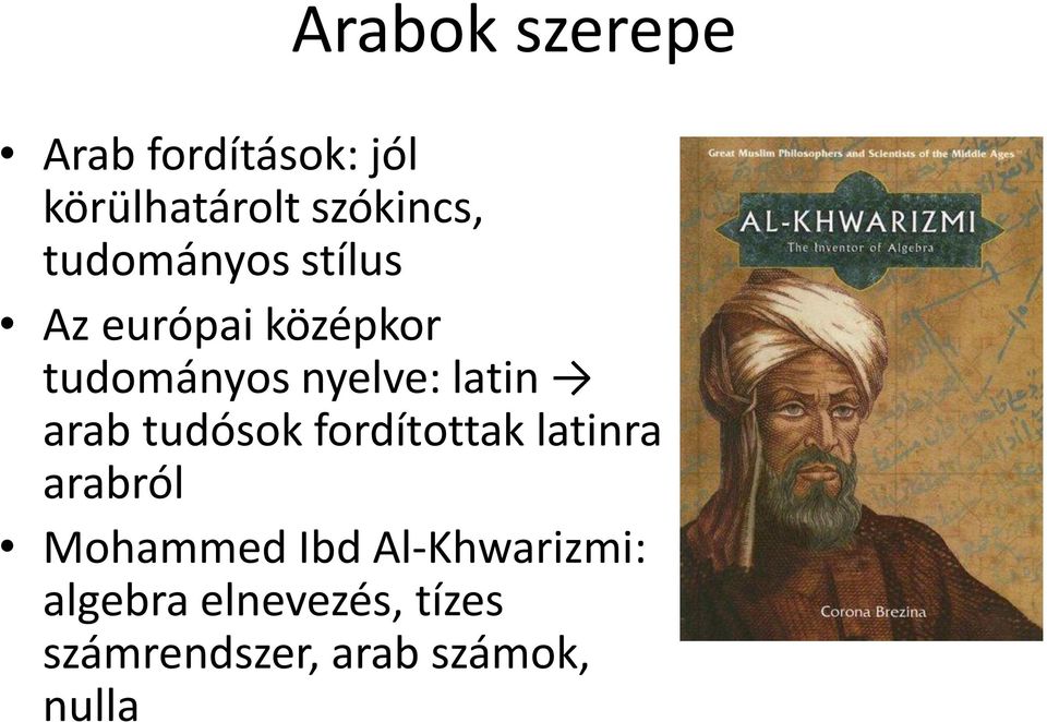 latin arab tudósok fordítottak latinra arabról Mohammed Ibd