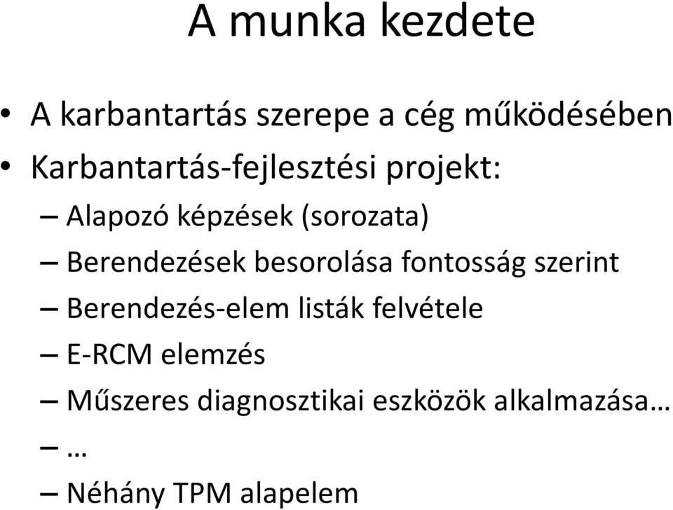 Berendezések besorolása fontosság szerint Berendezés-elem listák