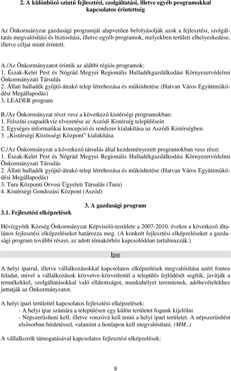Észak-Kelet Pest és Nógrád Megyei Regionális Hulladékgazdálkodási Környezetvédelmi Önkormányzati Társulás 2.