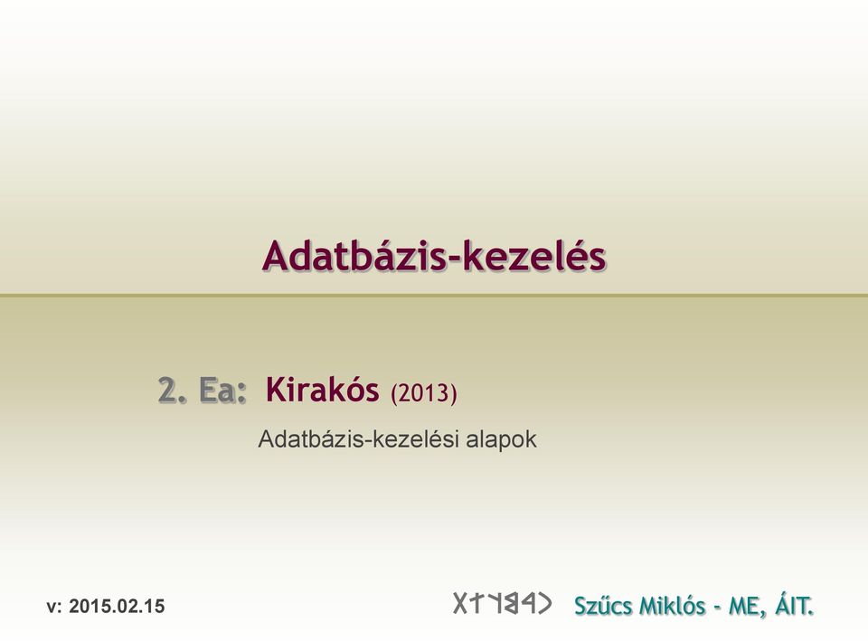 Adatbázis-kezelési alapok