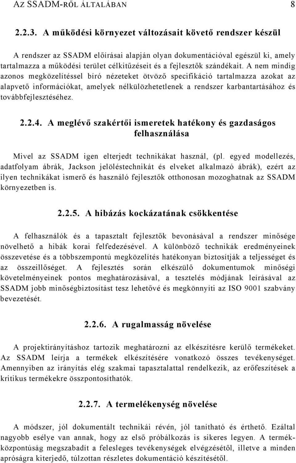 szándékait.