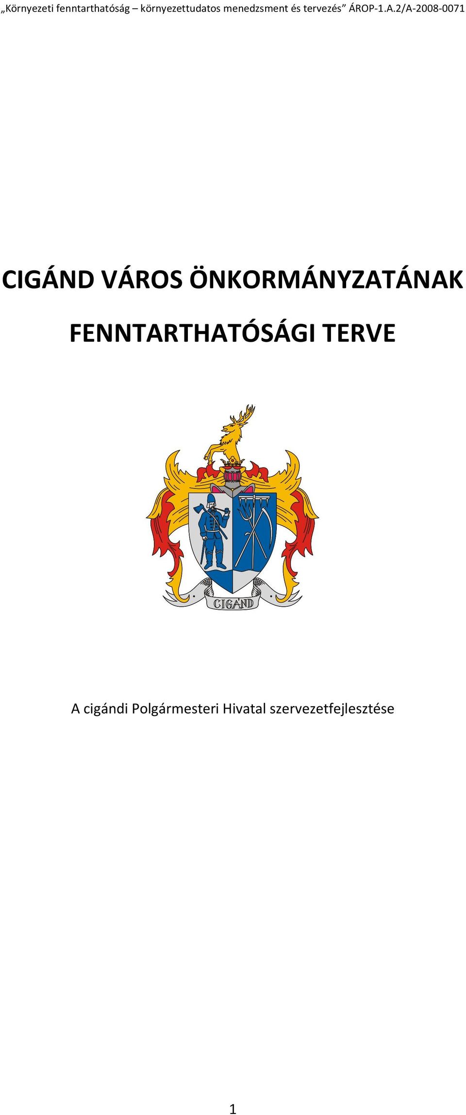 FENNTARTHATÓSÁGI TERVE A