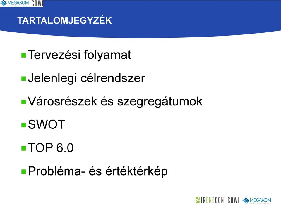 Városrészek és szegregátumok