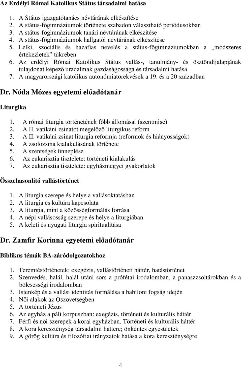 Lelki, szociális és hazafias nevelés a státus-főgimnáziumokban a módszeres értekezletek tükrében 6.