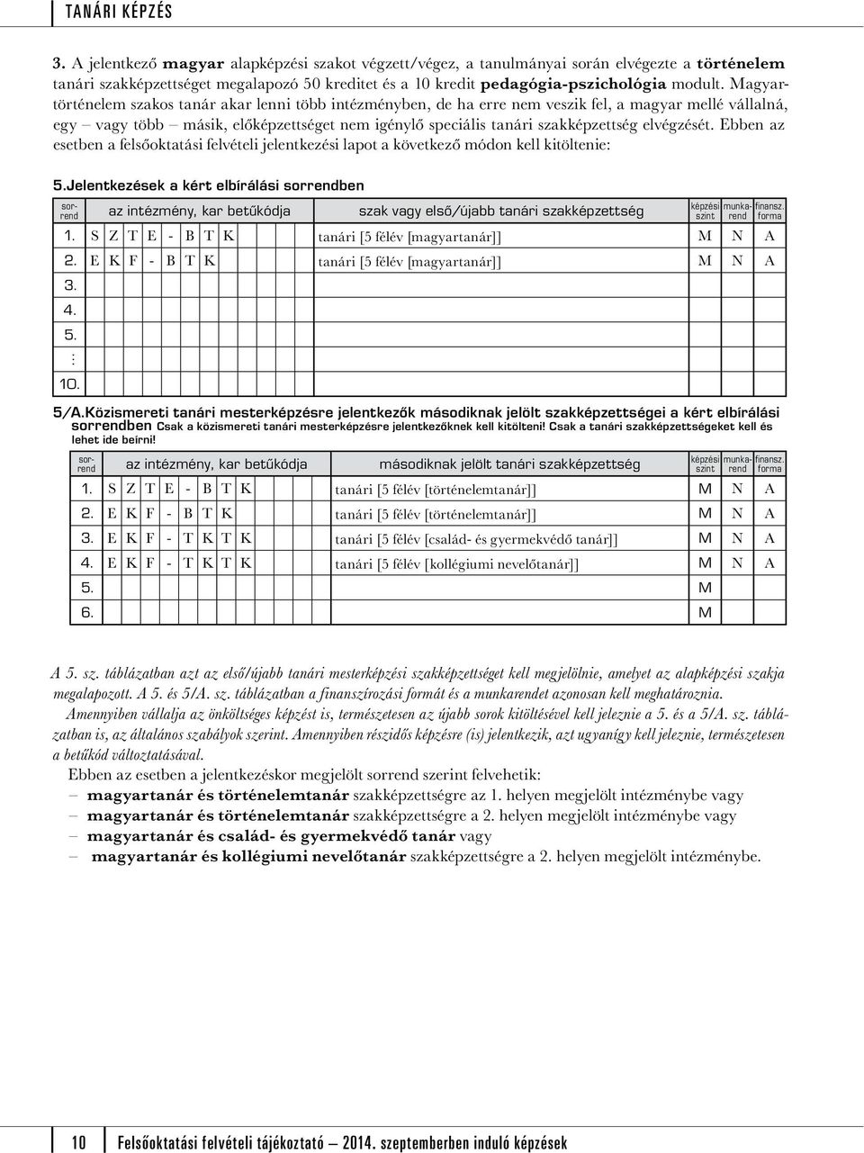 Felsőoktatási felvételi tájékoztató szeptemberben induló képzések - PDF  Ingyenes letöltés