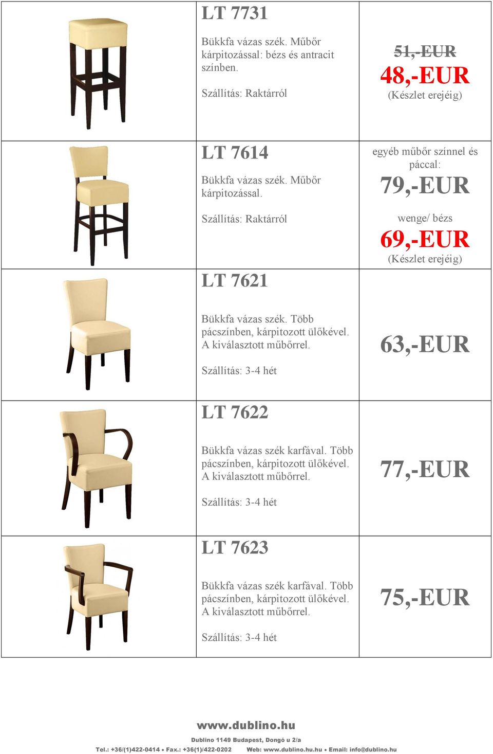 63,-EUR LT 7622 77,-EUR LT 7623 75,-EUR Tel.