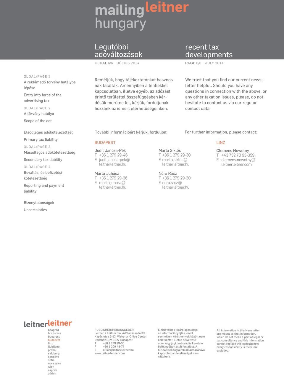 We trust that you find our current newsletter helpful.