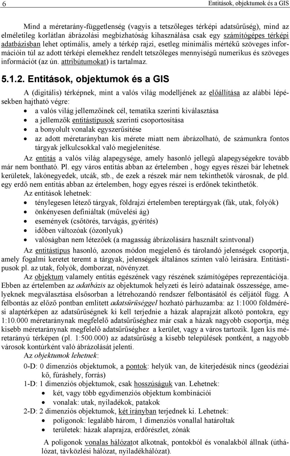 attrbútumokat) s tartalmaz. 5..2.