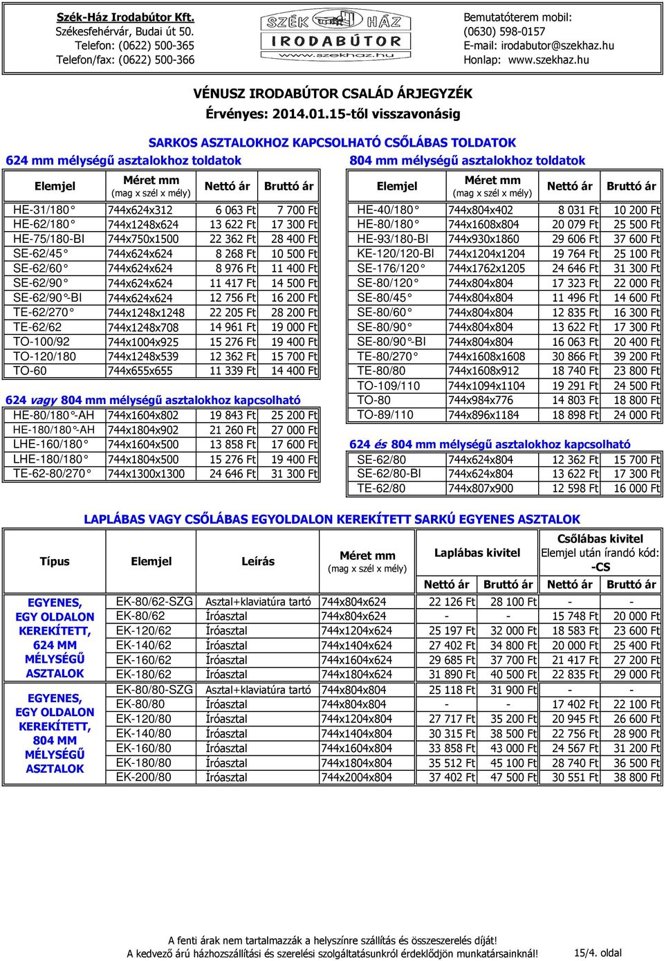 Ft 24 646 Ft 25 100 Ft 31 300 Ft SE62/90 11 417 Ft 14 500 Ft SE80/120 17 323 Ft 22 000 Ft SE62/90 BI TE62/270 744x1248x1248 12 756 Ft 22 205 Ft 16 200 Ft 28 200 Ft SE80/45 SE80/60 11 496 Ft 12 835 Ft