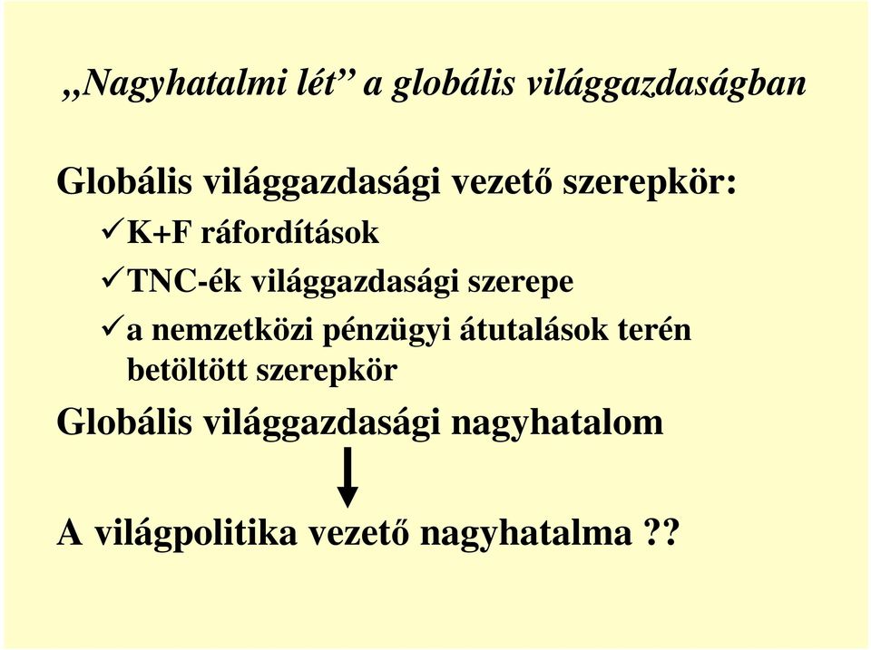 világgazdasági szerepe a nemzetközi pénzügyi átutalások terén