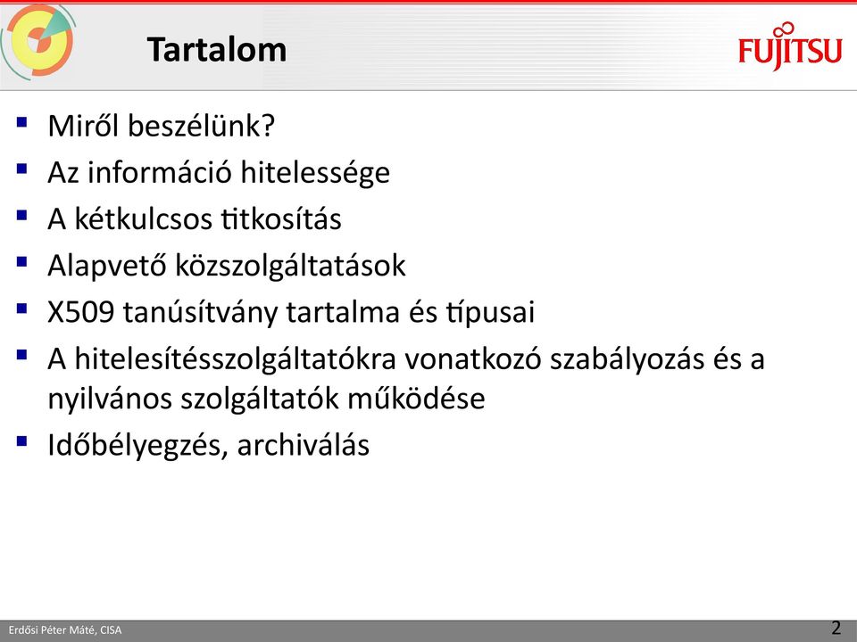 közszolgáltatások X509 tanúsítvány tartalma és típusai A