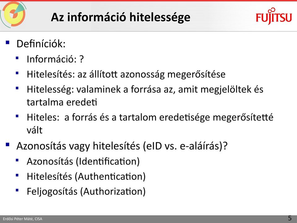 megjelöltek és tartalma eredeti Hiteles: a forrás és a tartalom eredetisége megerősítetté vált