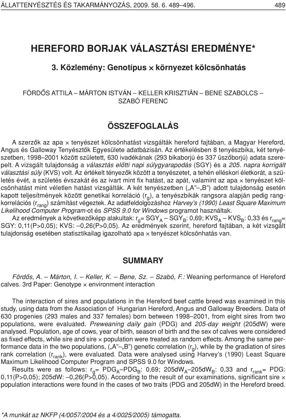 fajtában, a Magyar Hereford, Angus és Galloway Tenyésztôk Egyesülete adatbázisán.