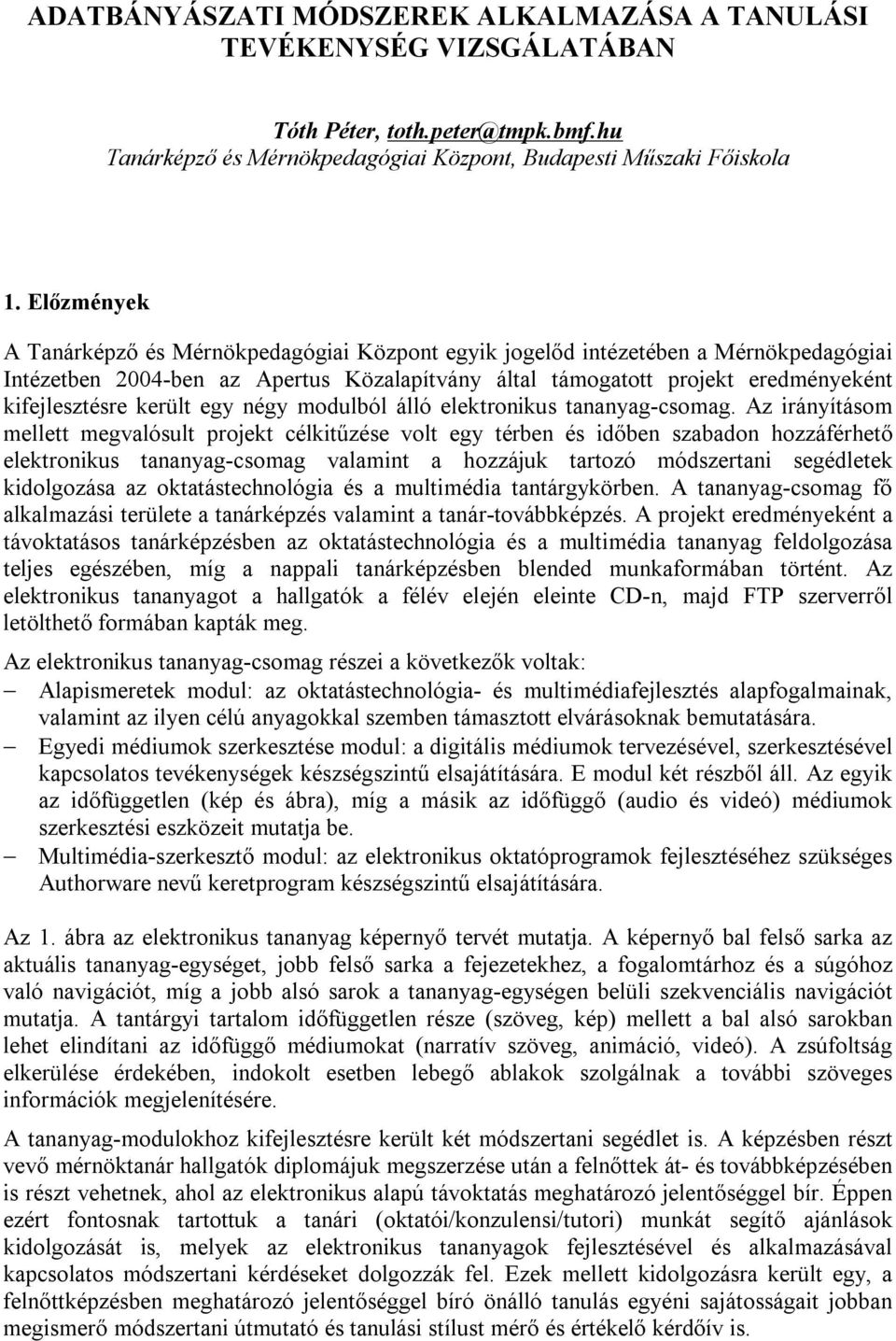 került egy négy modulból álló elektronikus tananyag-csomag.