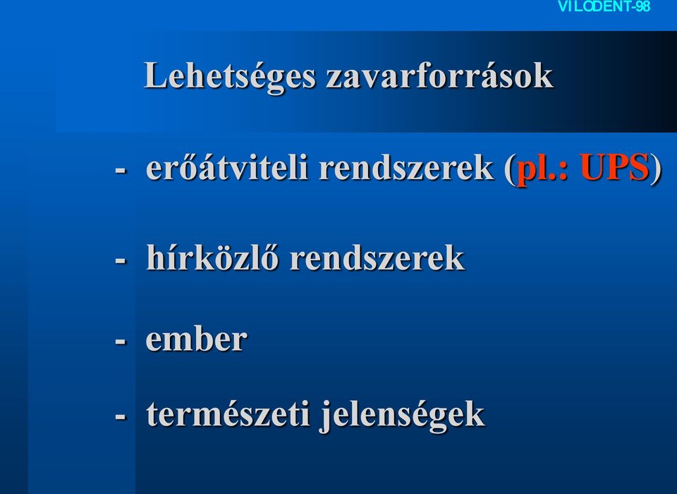 : UPS) - hírközlő rendszerek