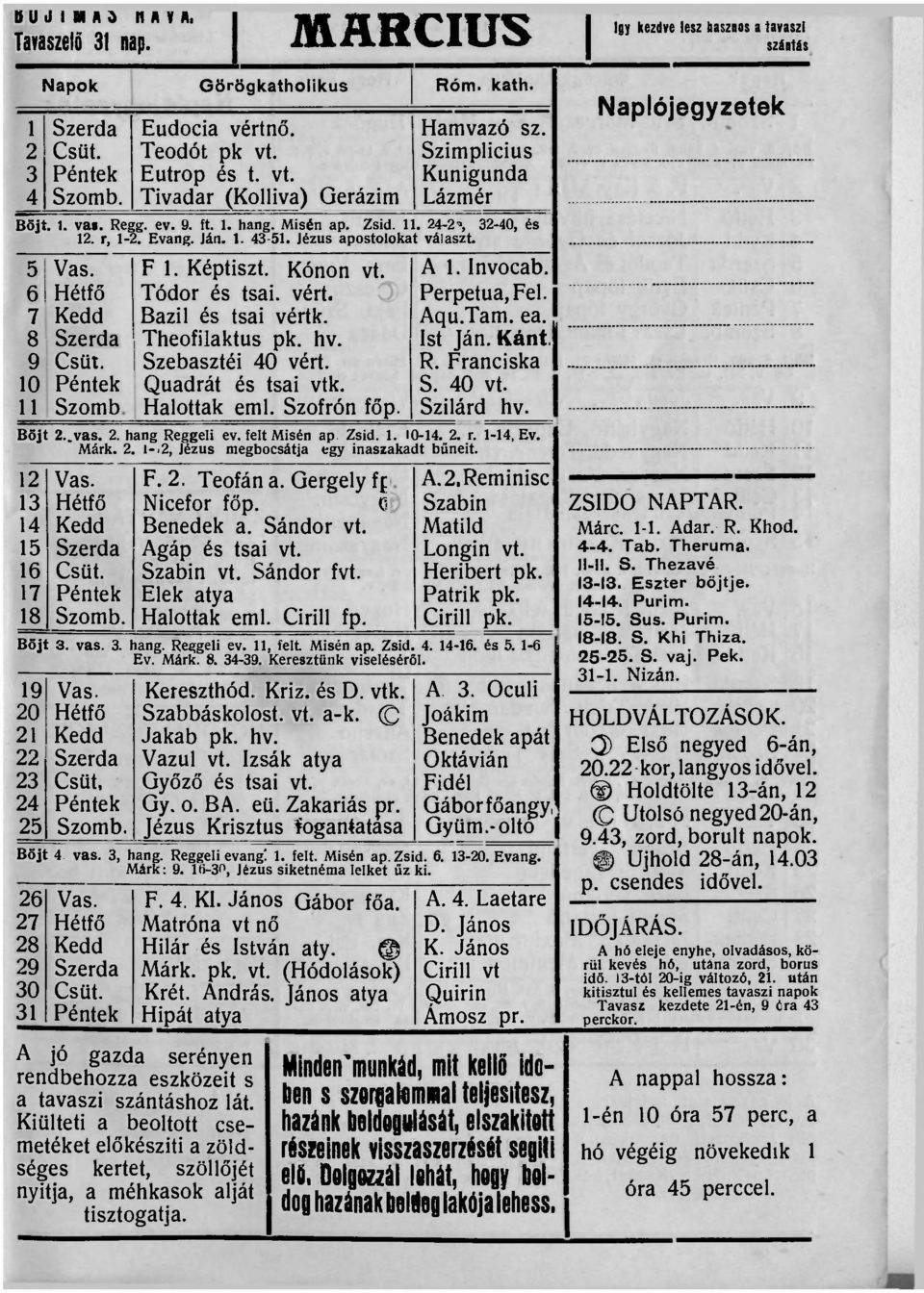 Jézus apostolokat választ. 5 Vas. 6 Hétfő 7 Kedd 8 Szerda 9 Csüt. 10 Péntek 11 Szomb Böjt 2..vas. 2. Márk. 12 Vas. 13 Hétfő 14 Kedd 15 Szerda 16 Csüt. 17 Péntek 18 Szomb. F 1. Képtiszt. Kónon vt.