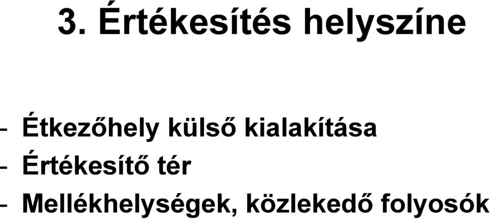 kialakítása - Értékesítő