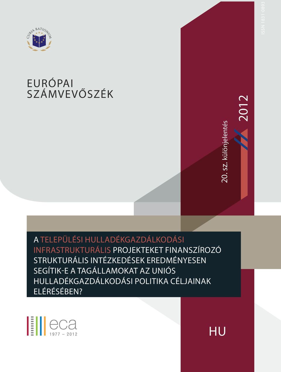 INFRASTRUKTURÁLIS PROJEKTEKET FINANSZÍROZÓ STRUKTURÁLIS