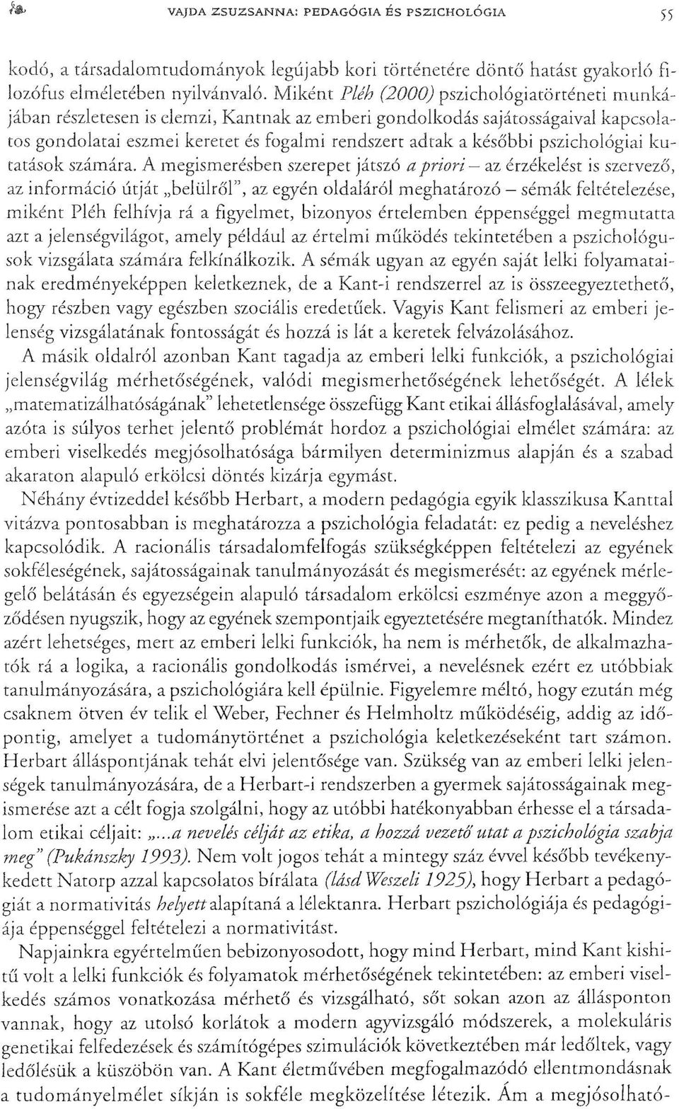 pszichológiai kutatások számára.