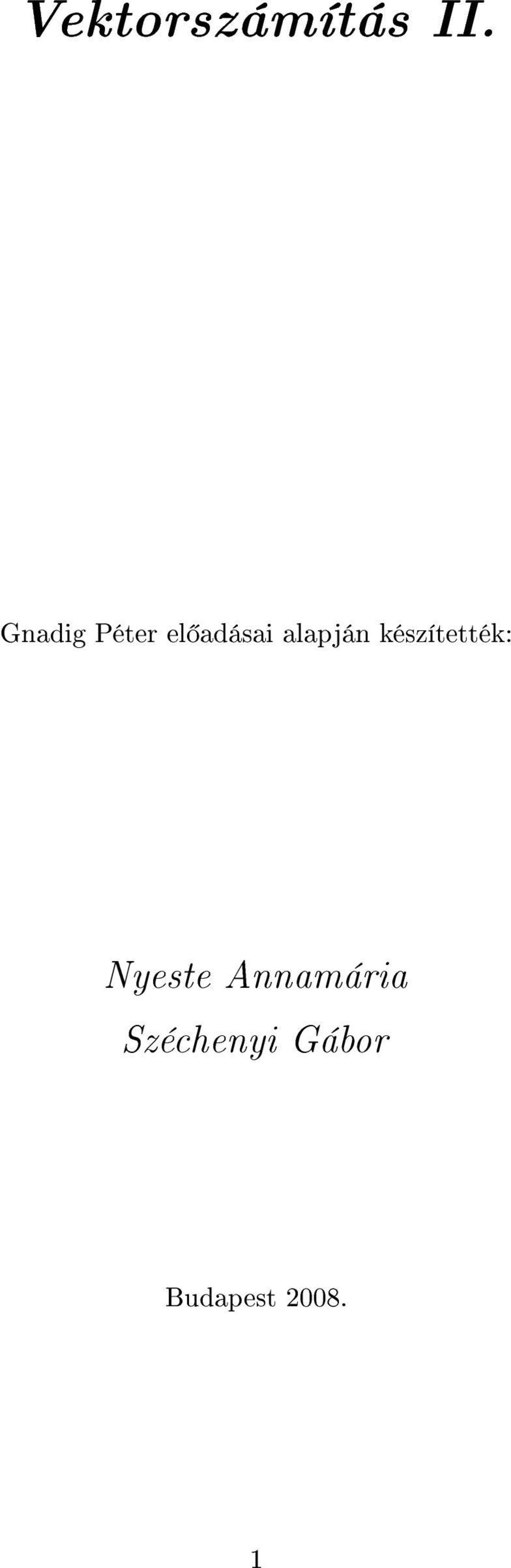 alapján készítették: Nyeste
