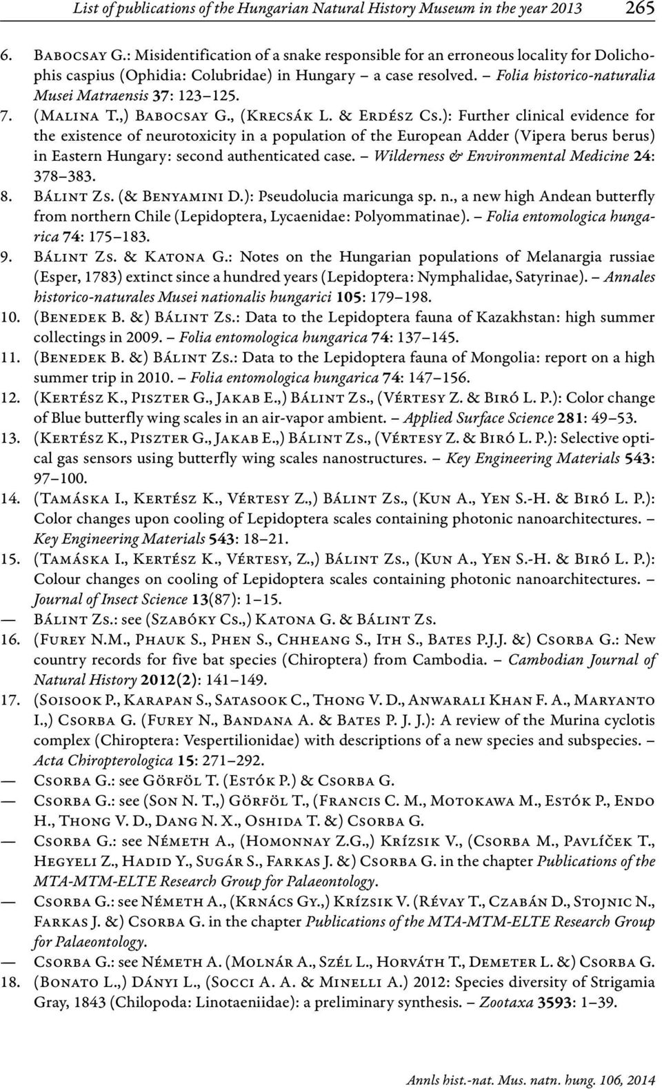 7. (Malina T.,) Babocsay G., (Krecsák L. & Erdész Cs.