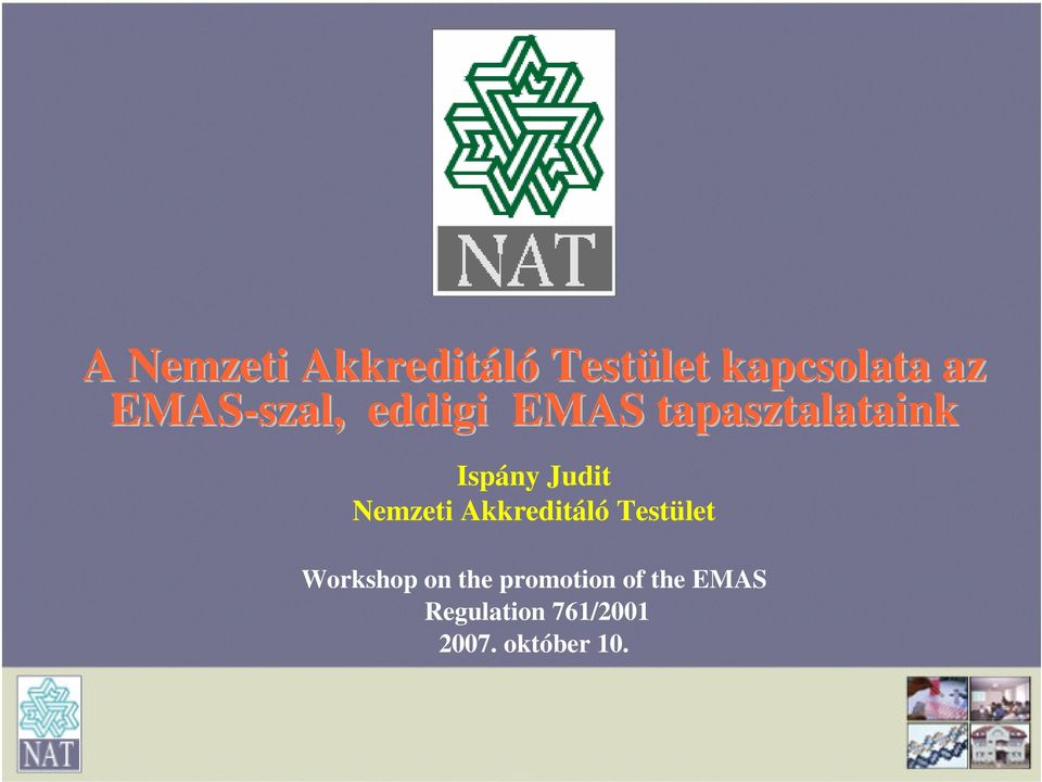Judit Nemzeti Akkreditáló Testület Workshop on the
