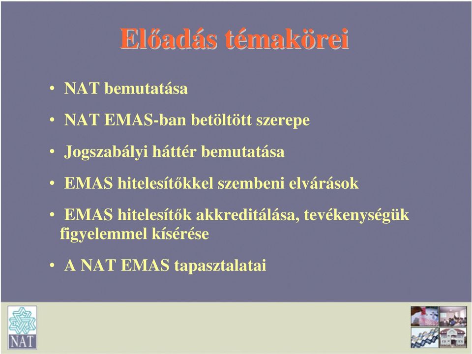 hitelesítőkkel szembeni elvárások EMAS hitelesítők
