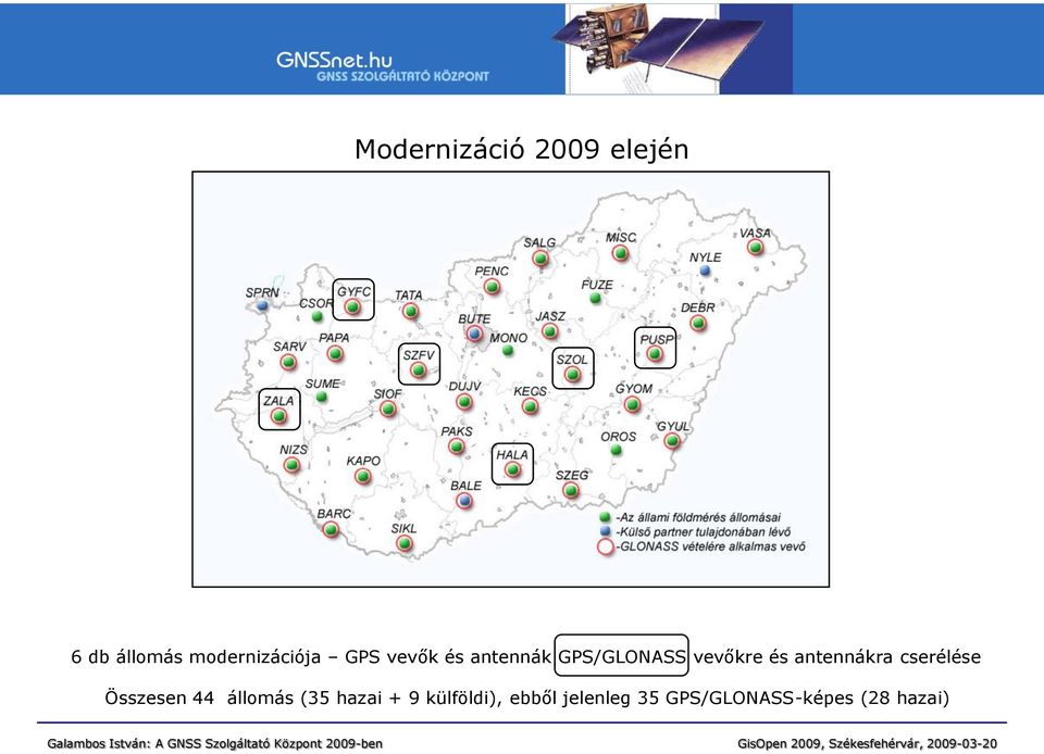 antennákra cserélése Összesen 44 állomás (35 hazai +