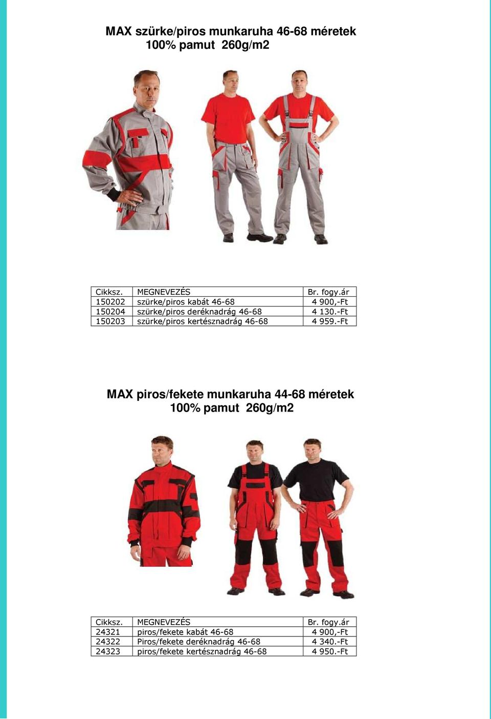 -Ft MAX piros/fekete munkaruha 44-68 méretek 24321 piros/fekete kabát 46-68 4 900,-Ft