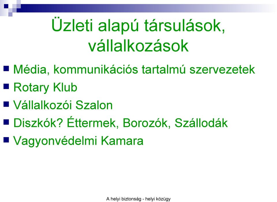 Rotary Klub Vállalkozói Szalon Diszkók?