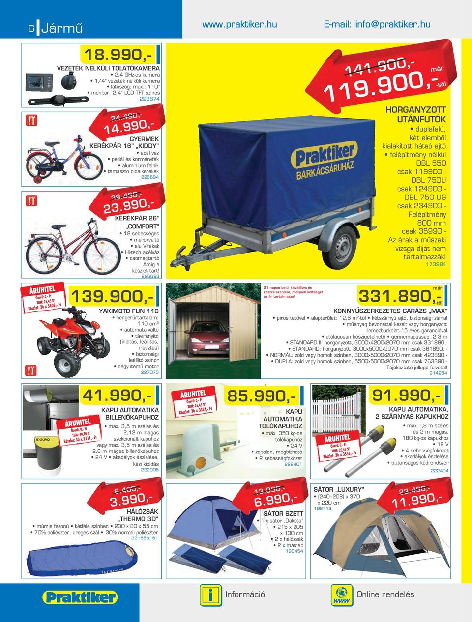 990,- KERÉKPÁR 6 COMFORT 18 sebességes arokváltó alu V-fékek Hi-tech acélváz csoagtartó Aíg a készlet tart! 6693 139.