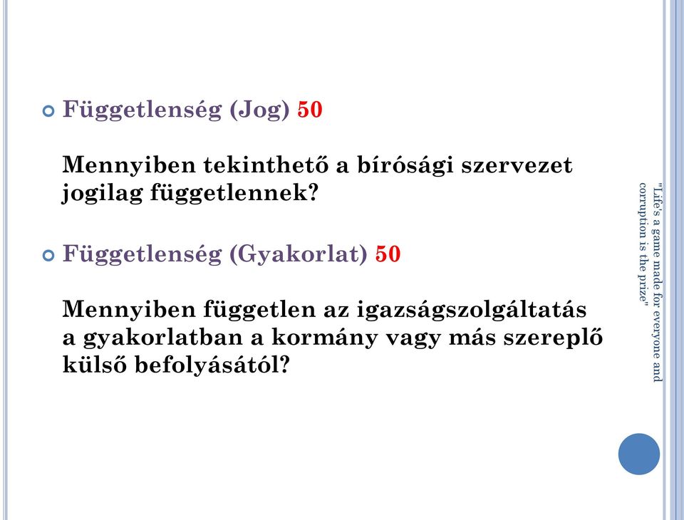 Függetlenség (Gyakorlat) 50 Mennyiben független az