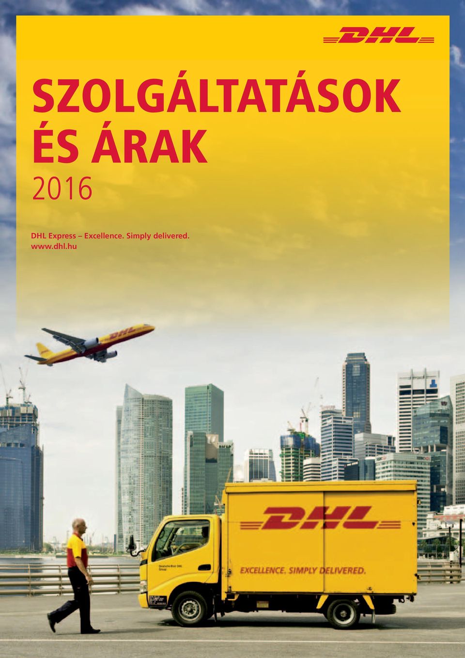 Szolgáltatások és árak. DHL Express Excellence. Simply delivered. - PDF  Free Download