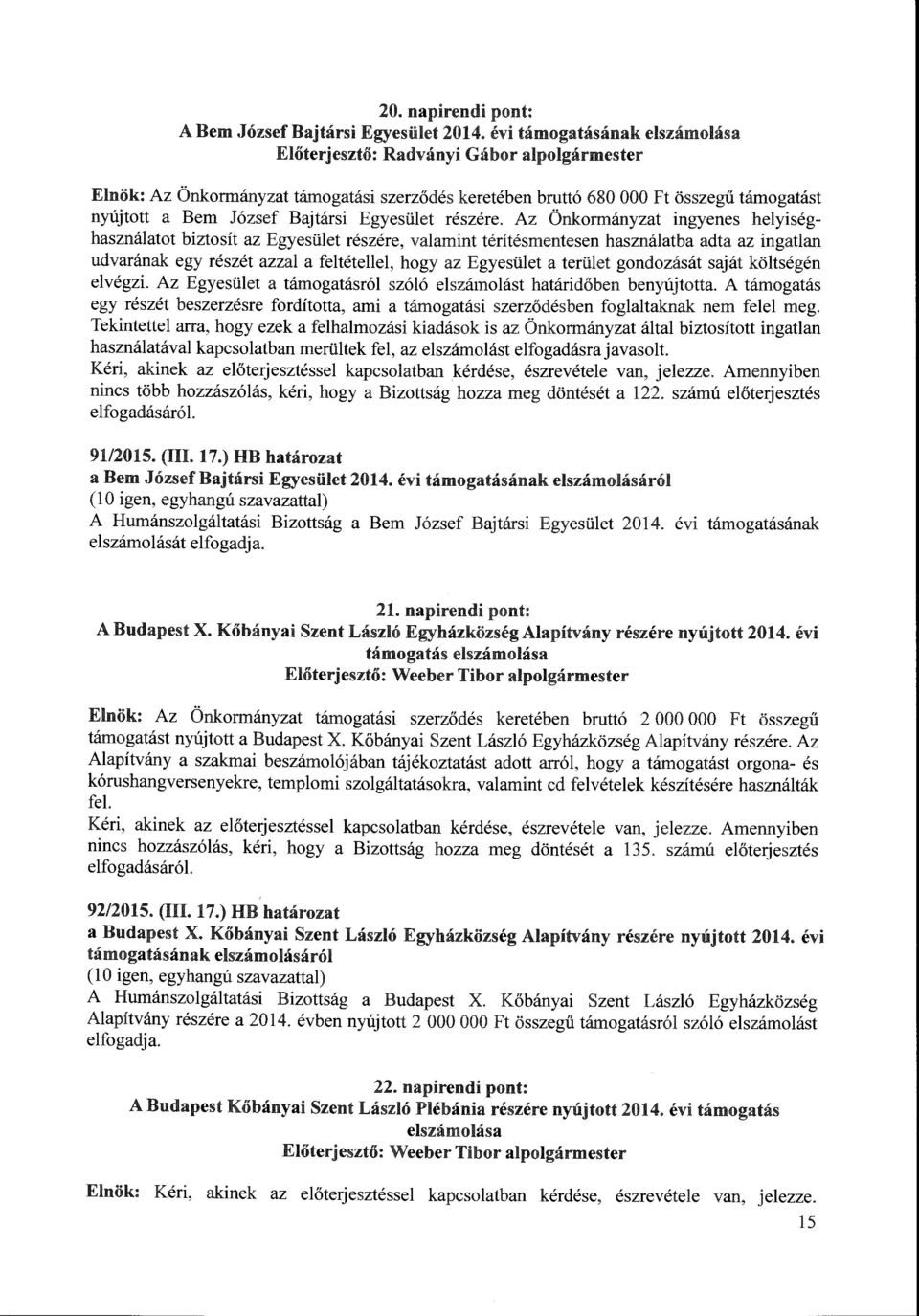 Egyesület részére.