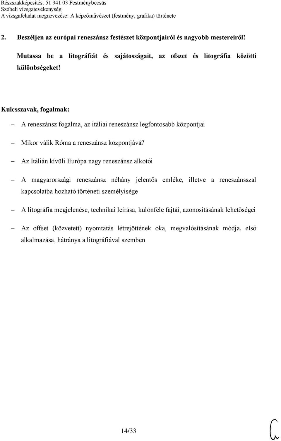 A reneszánsz fogalma, az itáliai reneszánsz legfontosabb központjai Mikor válik Róma a reneszánsz központjává?