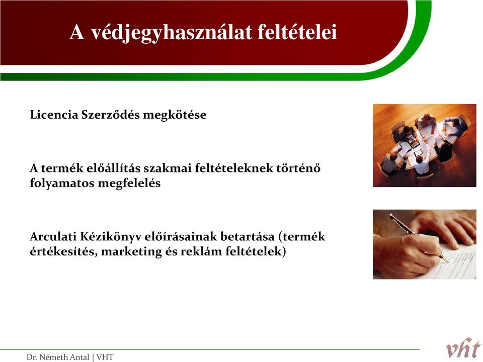 történő folyamatos megfelelés Arculati Kézikönyv