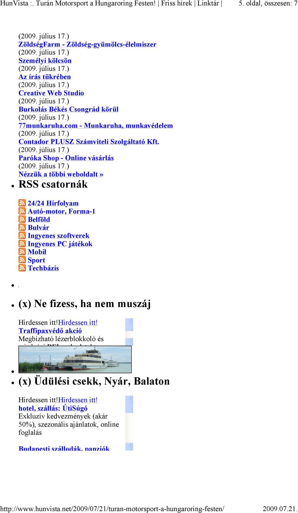 Paróka Shop - Online vásárlás Nézzük a többi weboldalt» RSS csatornák 24/24 Hírfolyam Autó-motor, Forma-1 Belföld Bulvár Ingyenes szoftverek Ingyenes PC játékok Mobil Sport