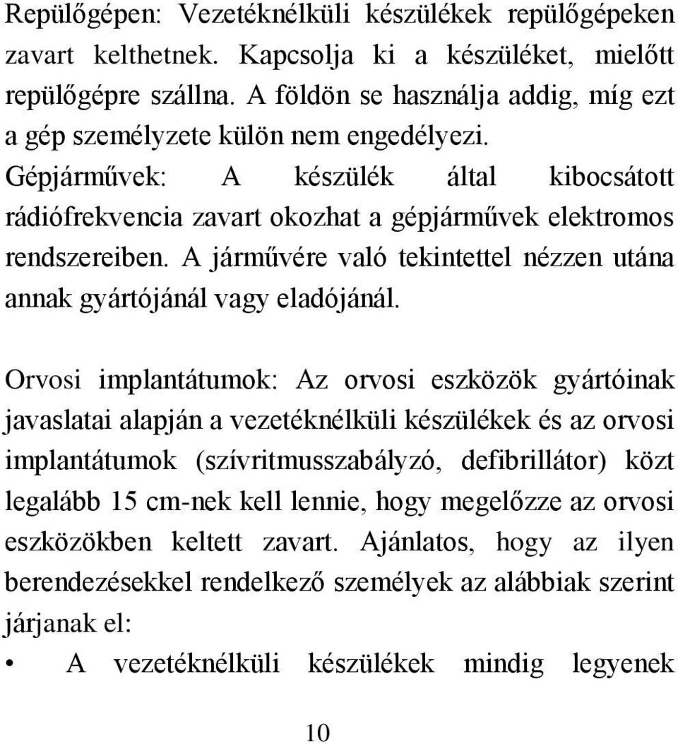 A járművére való tekintettel nézzen utána annak gyártójánál vagy eladójánál.