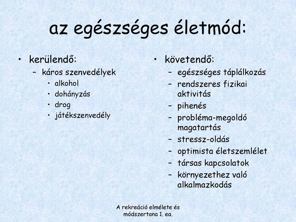 rendszeres fizikai aktivitás pihenés probléma-megoldó magatartás