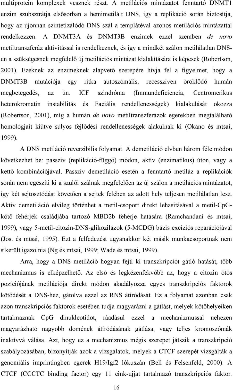 mintázattal rendelkezzen.