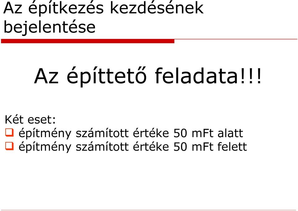 !! Két eset: építmény számított