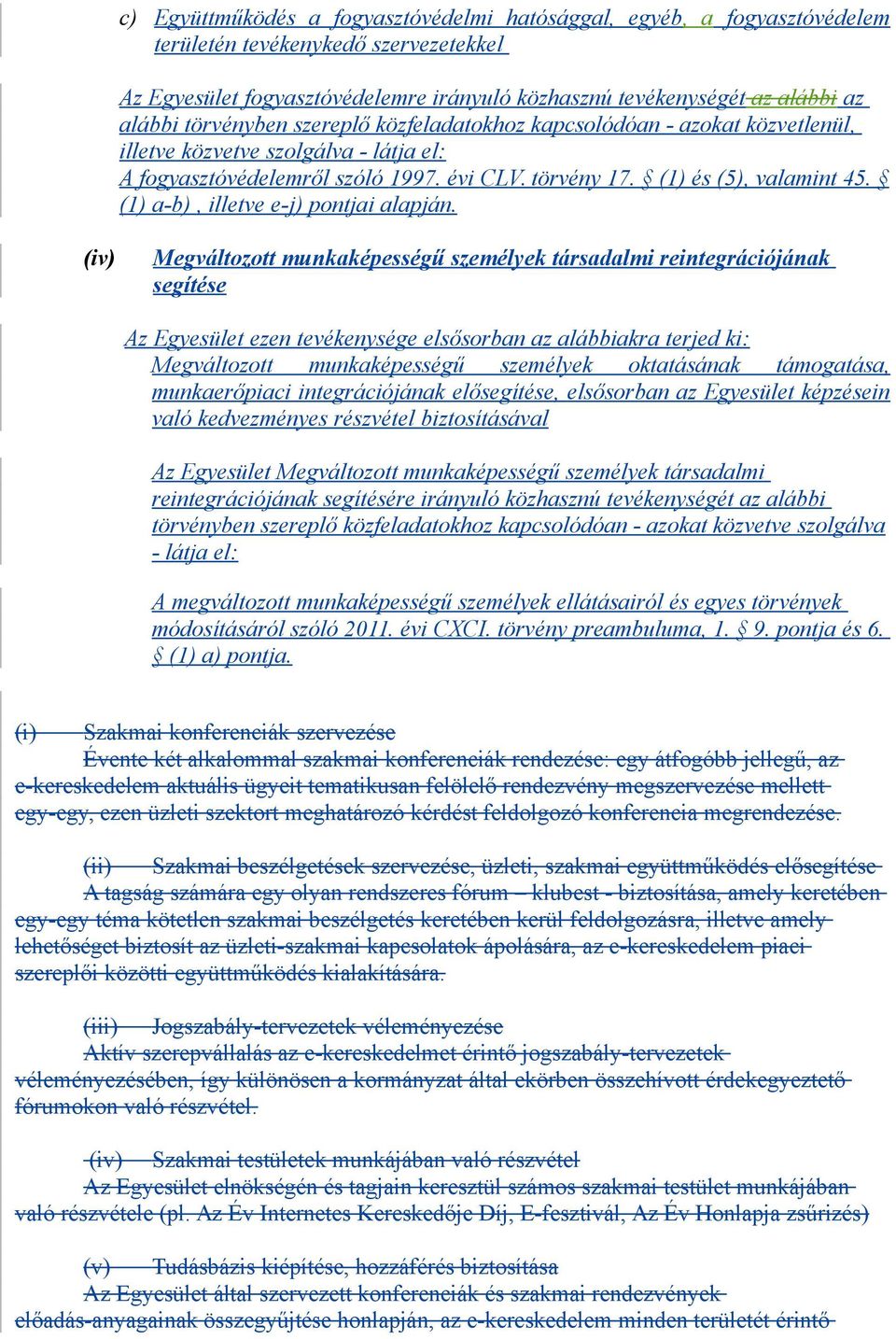 (1) a-b), illetve e-j) pontjai alapján.