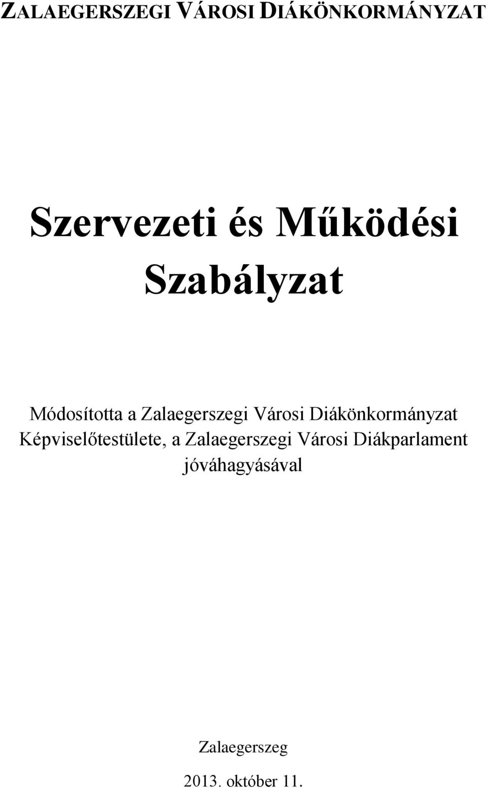 Diákönkormányzat Képviselőtestülete, a Zalaegerszegi