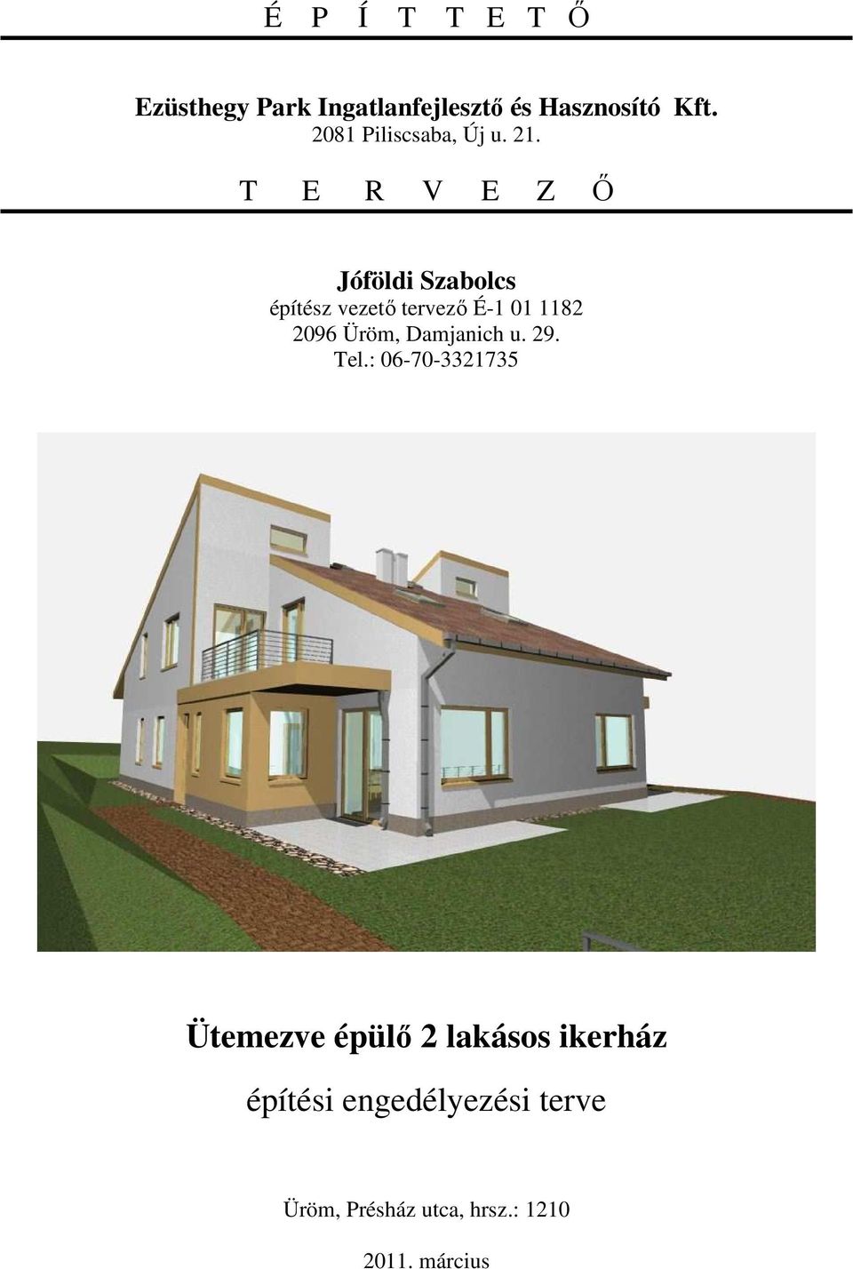 Ütemezve épülı 2 lakásos ikerház építési engedélyezési terve - PDF Ingyenes  letöltés