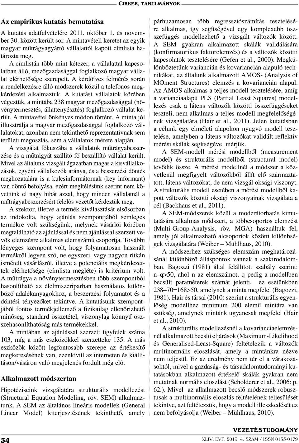 A címlistán több mint kétezer, a vállalattal kapcsolatban álló, mezőgazdasággal foglalkozó magyar vállalat elérhetősége szerepelt.
