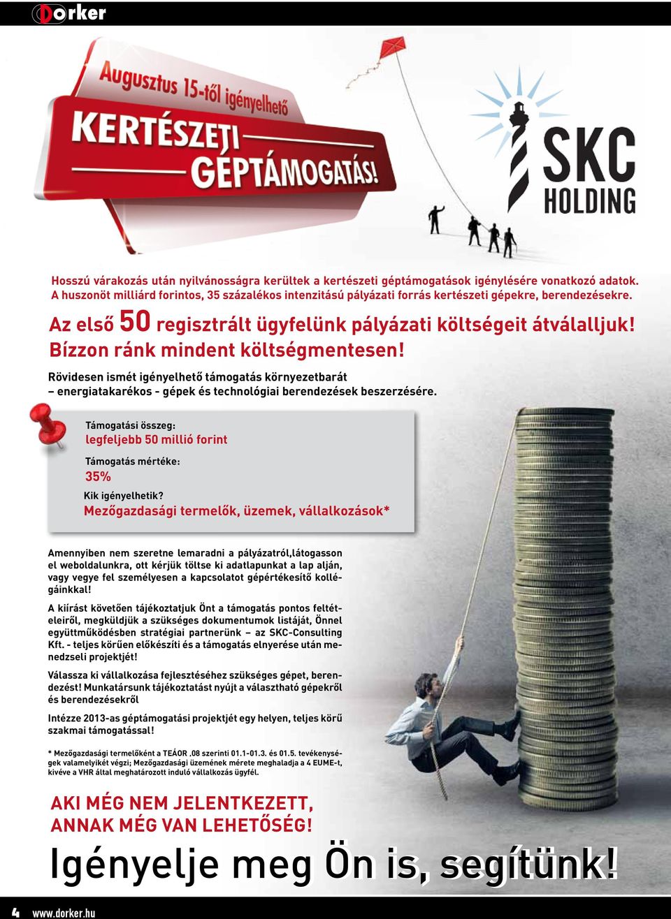 Bízzon ránk mindent költségmentesen! Rövidesen ismét igényelhető támogatás környezetbarát energiatakarékos - gépek technológiai berendezek beszerzére.