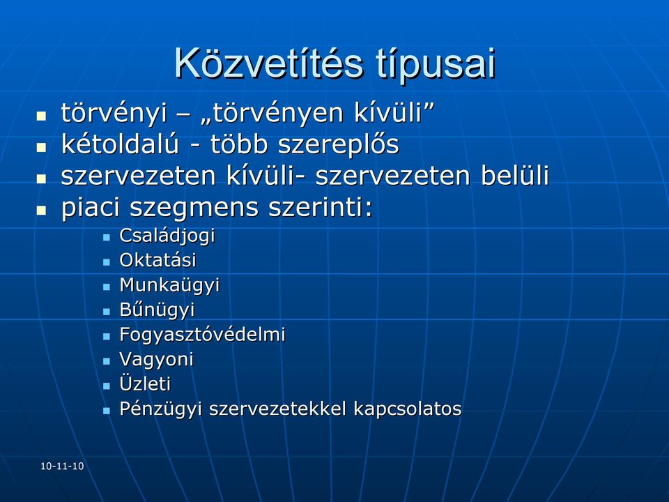 szegmens szerinti: Családjogi Oktatási Munkaügyi Bűnügyi