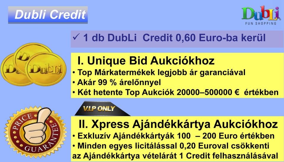 hetente Top Aukciók 20000 500000 értékben II.