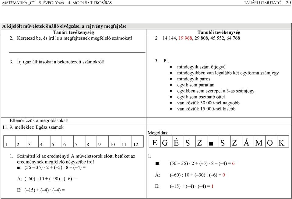 11. 9. melléklet: Egész számok 1 2 3 4 5 6 7 8 9 10 11 12 3. Pl.