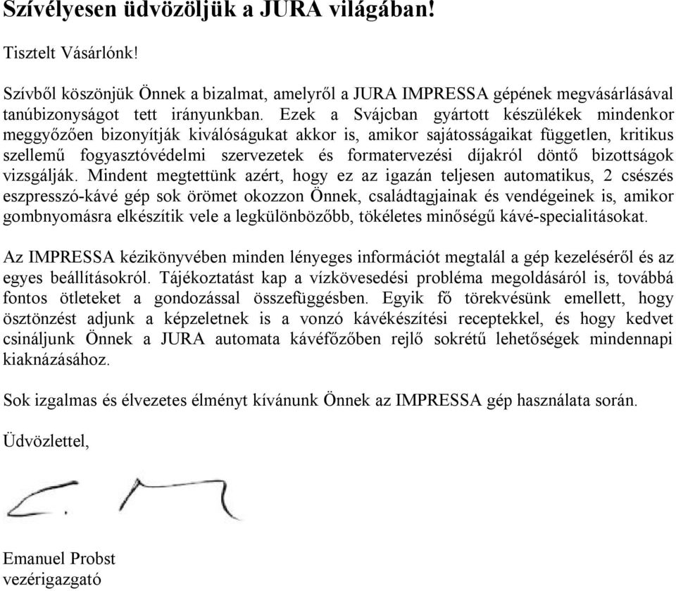 bzottságok vzsgálják.